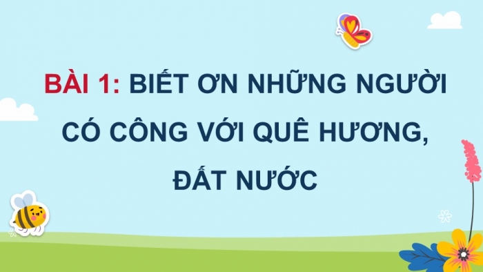 Đạo đức 5 kết nối tri thức: Giáo án điện tử kì 1