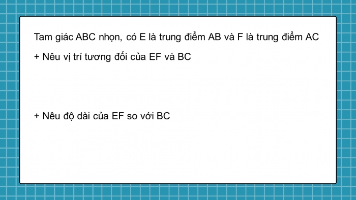 Giáo án powerpoint dạy thêm Toán 8 kết nối Bài 16: Đường trung bình của tam giác