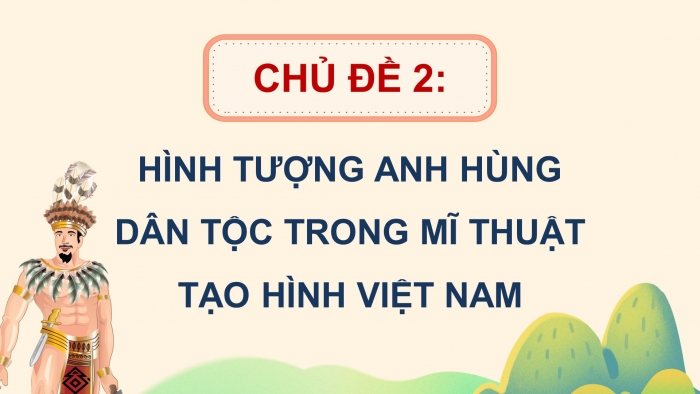 Mĩ thuật 5 kết nối tri thức: Giáo án điện tử kì 1