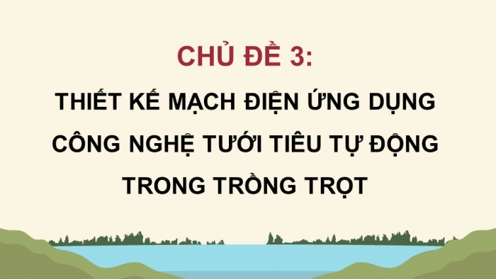 Công nghệ 9 - Nông nghiệp 4.0 chân trời sáng tạo: Giáo án điện tử kì 1