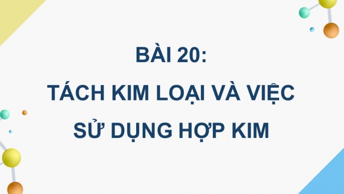 Hóa học 9 kết nối tri thức: Giáo án điện tử kì 1