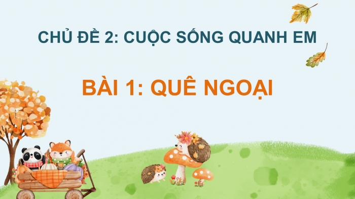 Mĩ thuật 5 bản 2 chân trời sáng tạo: Giáo án điện tử kì 1