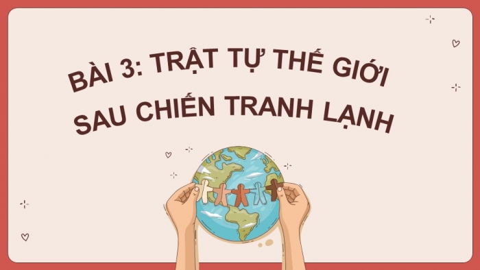 Lịch sử 12 kết nối tri thức: Giáo án điện tử kì 1