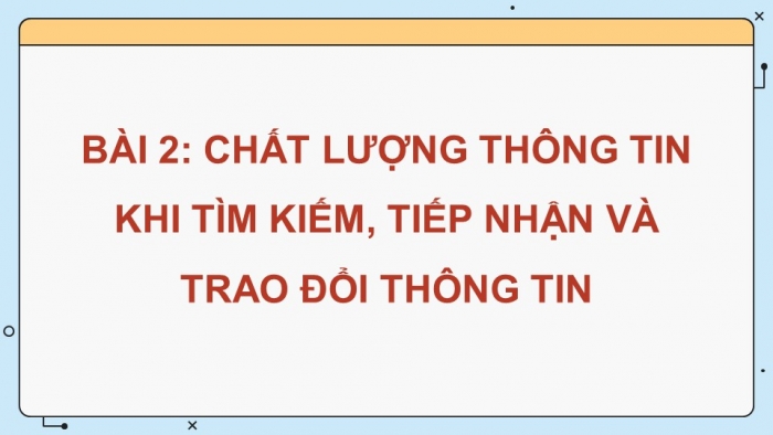 Tin học 9 cánh diều: Giáo án điện tử kì 1