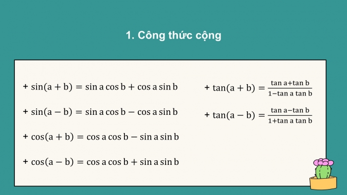 Giáo án powerpoint dạy thêm Toán 11 chân trời Chương 1 Bài 3: Các công thức lượng giác