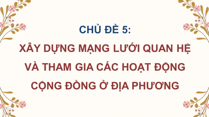 Hoạt động trải nghiệm 9 bản 2 chân trời sáng tạo: Giáo án điện tử kì 1