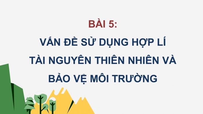 Địa lí 12 kết nối tri thức: Giáo án điện tử kì 1