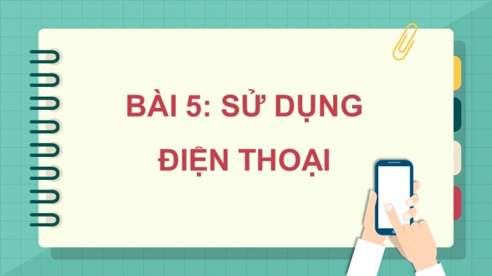 Công nghệ 5 kết nối tri thức: Giáo án điện tử kì 1