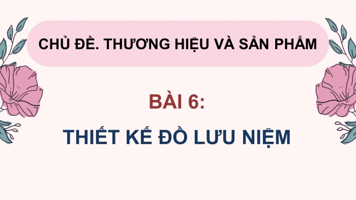 Mĩ thuật 9 bản 1 chân trời sáng tạo: Giáo án điện tử kì 1