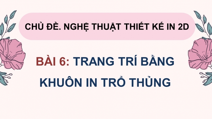 Mĩ thuật 9 cánh diều: Giáo án điện tử kì 1