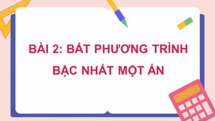 Toán 9 chân trời sáng tạo: Giáo án điện tử kì 1