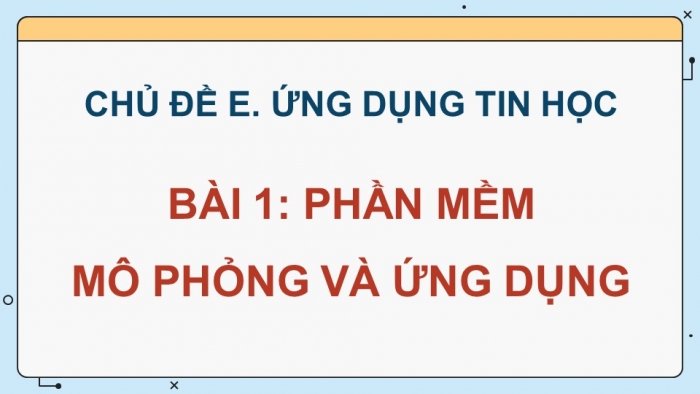 Tin học 9 cánh diều: Giáo án điện tử kì 1