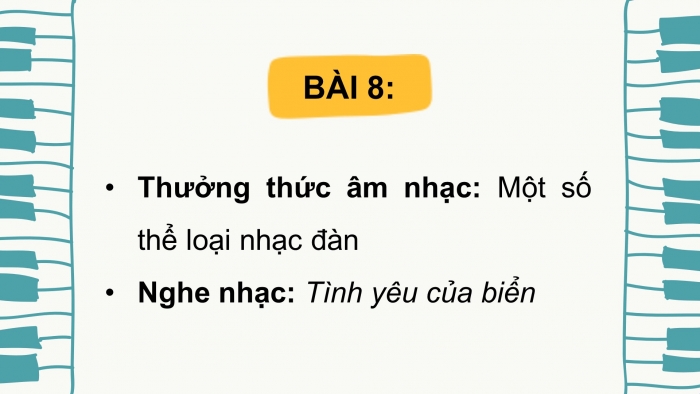 Âm nhạc 9 chân trời sáng tạo: Giáo án điện tử kì 1