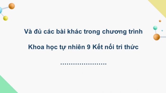 Hóa học 9 kết nối tri thức: Giáo án điện tử kì 1