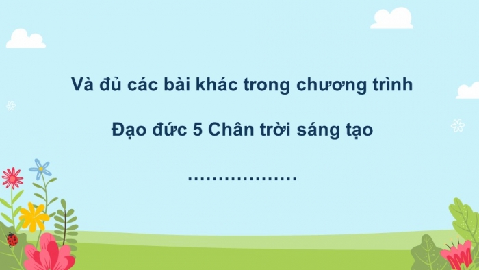 Đạo đức 5 chân trời sáng tạo: Giáo án điện tử kì 1