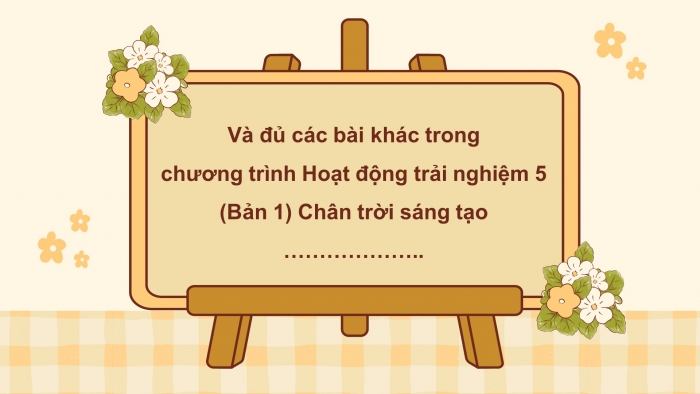 Hoạt động trải nghiệm 5 bản 1 chân trời sáng tạo: Giáo án điện tử kì 1