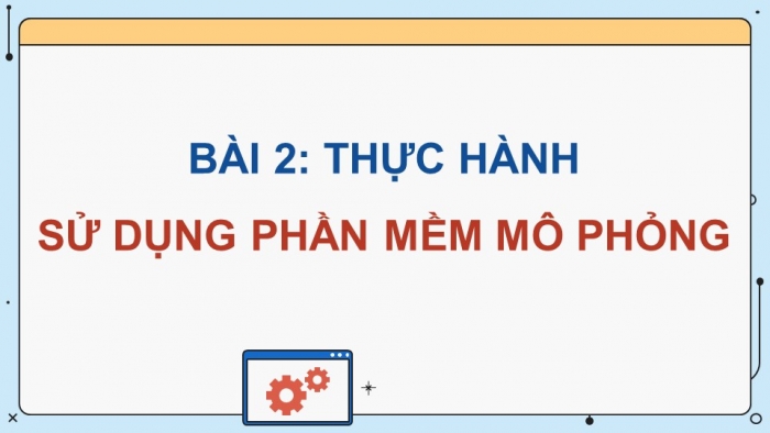 Tin học 9 cánh diều: Giáo án điện tử kì 1