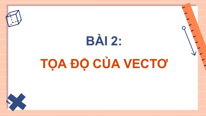 Toán 12 cánh diều: Giáo án điện tử kì 1