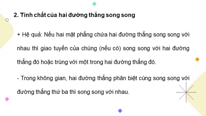 Giáo án powerpoint dạy thêm Toán 11 chân trời Chương 4 Bài 2: Hai đường thẳng song song