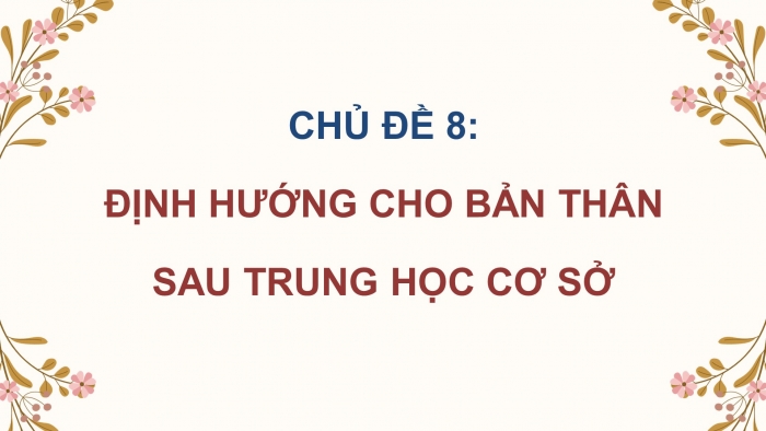 Hoạt động trải nghiệm 9 bản 2 chân trời sáng tạo: Giáo án điện tử kì 1