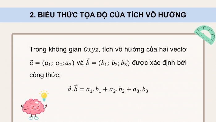 Giáo án PPT dạy thêm Toán 12 chân trời Bài 3: Biểu thức toạ độ của các phép toán vectơ