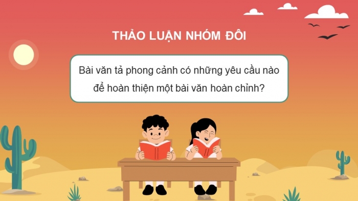 Giáo án PPT dạy thêm Tiếng Việt 5 Kết nối bài 16: Bài đọc Xin chào, Xa-ha-ra. Đánh giá, chỉnh sửa bài văn tả phong cảnh