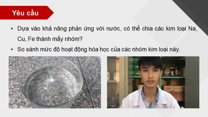 Giáo án điện tử KHTN 9 kết nối - Phân môn Hoá học Bài 19: Dãy hoạt động hoá học