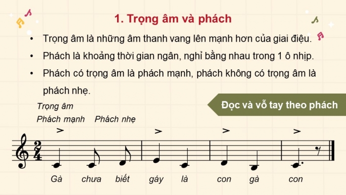 Giáo án điện tử Âm nhạc 5 kết nối Tiết 1: Lí thuyết âm nhạc Trọng âm, phách, vạch nhịp, ô nhịp; Đọc nhạc Bài số 1