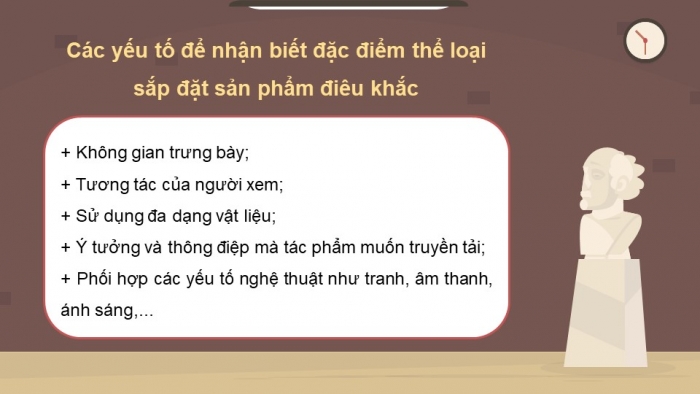 Giáo án điện tử Mĩ thuật 12 Điêu khắc Kết nối Bài 2: Sắp đặt sản phẩm điêu khắc bằng vật liệu sẵn có