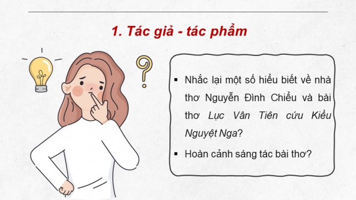 Giáo án PPT dạy thêm Ngữ văn 9 Cánh diều bài 2: Lục Vân Tiên cứu Kiều Nguyệt Nga (Trích Truyện Lục Vân Tiên – Nguyễn Đình Chiểu)