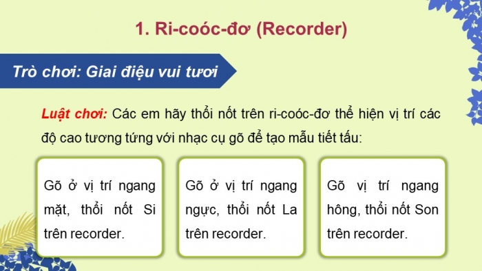 Giáo án điện tử Âm nhạc 5 chân trời Tiết 2: Nhạc cụ tiết tấu, Nhạc cụ giai điệu