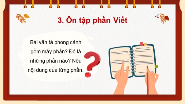 Giáo án PPT dạy thêm Tiếng Việt 5 chân trời bài 7: Bài đọc Chớm thu. Luyện từ và câu Sử dụng từ điển. Viết bài văn tả phong cảnh (Bài viết số 1)