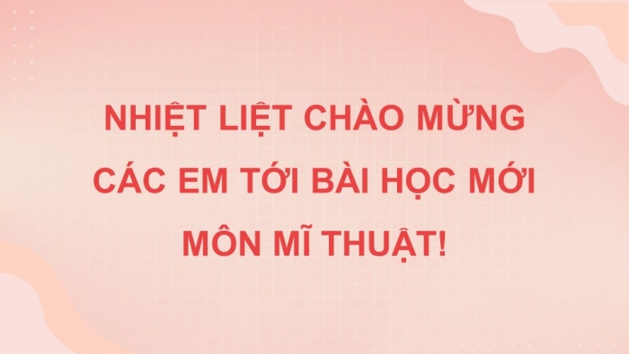 Giáo án điện tử Mĩ thuật 9 chân trời bản 1 Bài 1: Vẽ kí hoạ dáng người