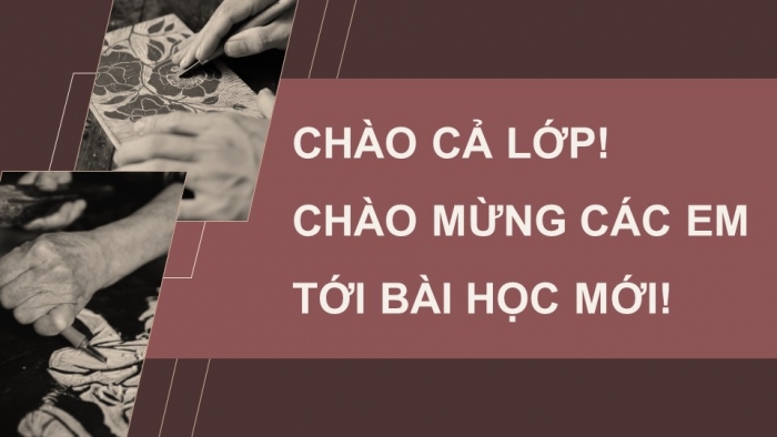 Giáo án điện tử Mĩ thuật 12 Đồ hoạ (tranh in) Kết nối Bài 2: Thực hành tranh in độc bản