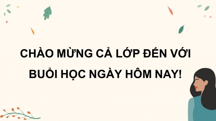 Giáo án PPT dạy thêm Tiếng Việt 5 Kết nối bài 2: Bài đọc Khúc hát ru những em bé lớn trên lưng mẹ. Viết mở bài và kết bài cho bài văn tả người