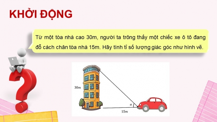 Giáo án PPT dạy thêm Toán 9 Kết nối bài 11: Tỉ số lượng giác của góc nhọn