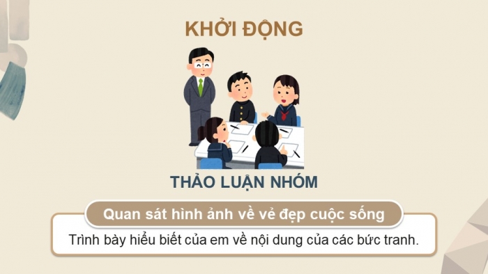 Giáo án điện tử Mĩ thuật 9 kết nối Bài 1: Vẻ đẹp cuộc sống trong tác phẩm mĩ thuật