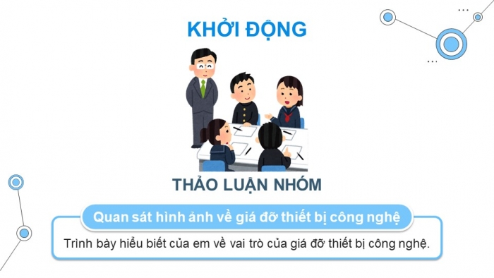 Giáo án điện tử Mĩ thuật 9 kết nối Bài 4: Thiết kế giá đỡ thiết bị công nghệ