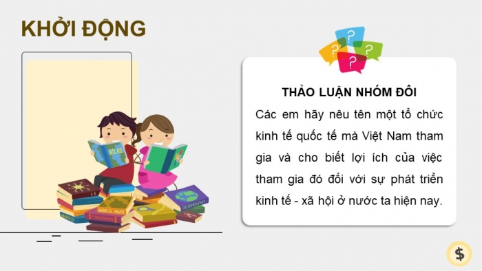 Giáo án điện tử Kinh tế pháp luật 12 kết nối Bài 2: Hội nhập kinh tế quốc tế