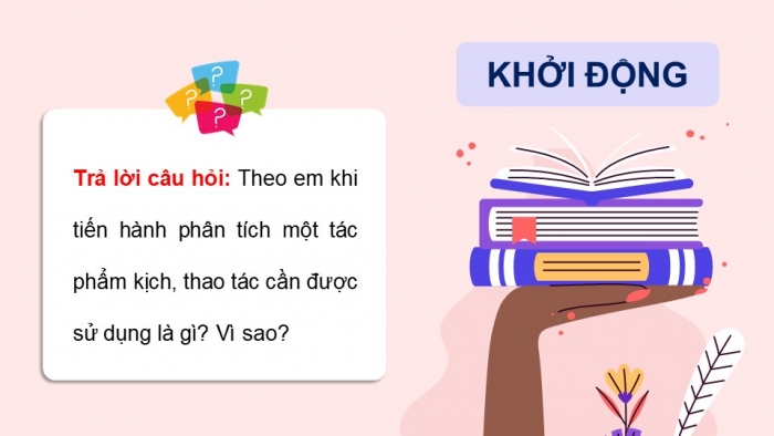 Giáo án PPT dạy thêm Ngữ văn 9 Cánh diều bài 9: Phân tích một tác phẩm kịch