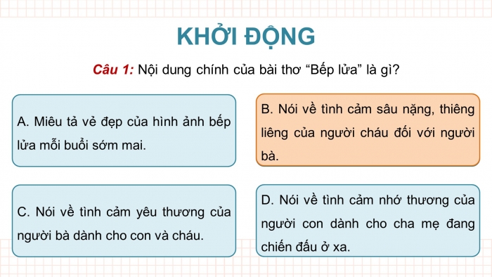 Giáo án PPT dạy thêm Ngữ văn 9 Chân trời bài 1: Bếp lửa (Bằng Việt)