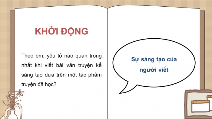 Giáo án PPT dạy thêm Ngữ văn 9 Chân trời bài 4: Viết một truyện kể sáng tạo dựa trên một truyện đã đọc