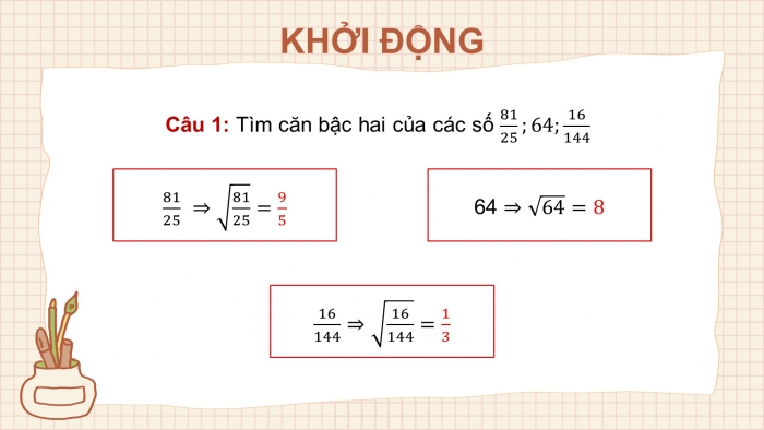 Giáo án PPT dạy thêm Toán 9 Chân trời bài 1: Căn bậc hai