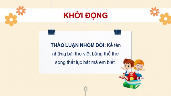 Giáo án PPT dạy thêm Ngữ văn 9 Kết nối bài 2: Viết bài văn nghị luận phân tích một tác phẩm văn học (thơ song thất lục bát)