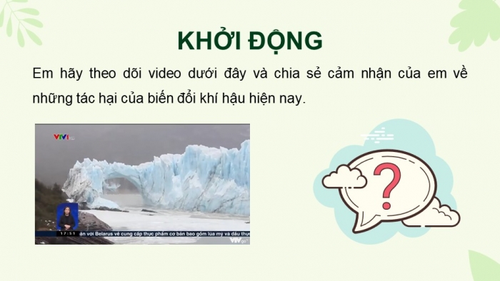 Giáo án PPT dạy thêm Ngữ văn 9 Kết nối bài 8: Biến đổi khí hậu - mối đe dọa sự tồn vong của hành tinh chúng ta (trích Phát biểu của Tổng Thư kí Liên hợp quốc về biến đổi khí hậu, An-tô-ni-ô Gu-tê-rét)