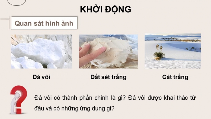 Giáo án điện tử KHTN 9 kết nối - Phân môn Hoá học Bài 34: Khai thác đá vôi. Công nghiệp silicate