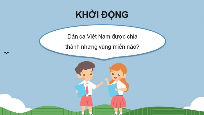 Giáo án điện tử Âm nhạc 9 cánh diều Bài 3 Tiết 1: Hát bài Quê hương thanh bình, Trải nghiệm và khám phá Sưu tầm một ca khúc mới sáng tác mang âm hưởng dân ca Việt Nam