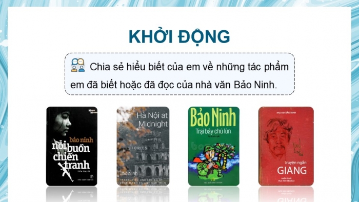 Giáo án PPT dạy thêm Ngữ văn 9 Kết nối bài 5: Bí ẩn của làn nước (Bảo Ninh)