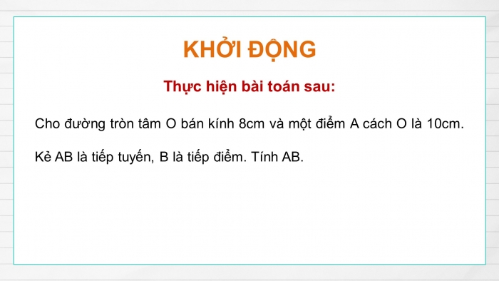 Giáo án PPT dạy thêm Toán 9 Cánh diều Bài 2: Vị trí tương đối của đường thẳng và đường tròn