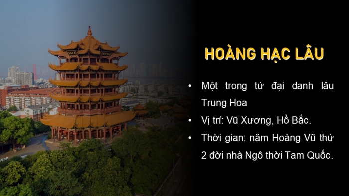 Giáo án PPT dạy thêm Ngữ văn 12 chân trời Bài 1: Hoàng Hạc lâu (Thôi Hiệu)